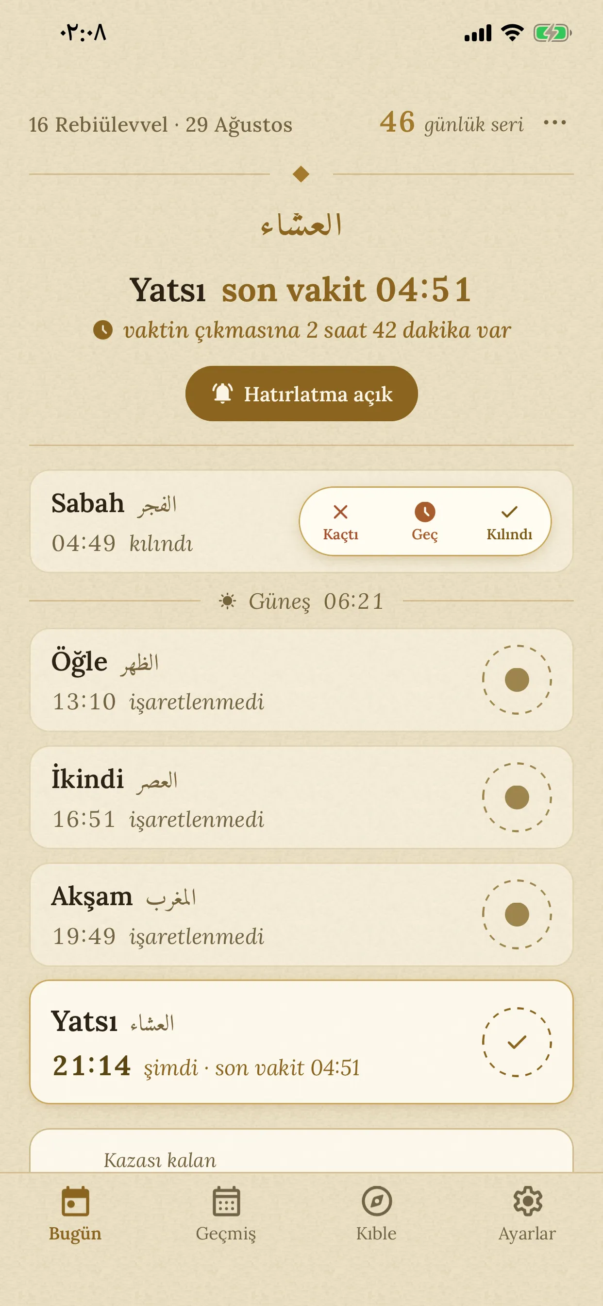 Bugün ekranında bir namazın mührü üç seçeneğe açılmış: Kaçtı, Geç ve Kılındı — Kılındı en sonda, mührün kendi yerinde.